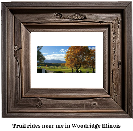 trail rides near me in Woodridge, Illinois